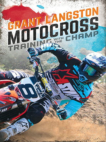 Grant Langston: Motocross Training with the Champ movie poster