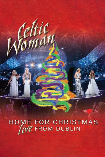 Celtic Woman: Home for Christmas, Live from Dublin movie poster