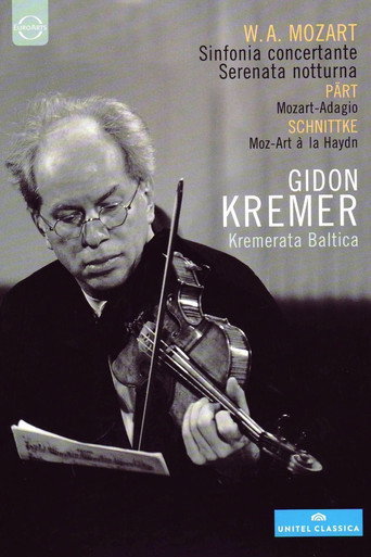 Gidon Kremer & Kremerata Baltica: Mozart, Pärt, Schnittke movie poster
