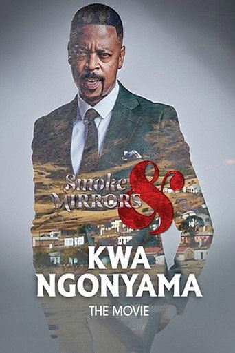 Smoke And Mirrors, Kwa Ngonyama movie poster