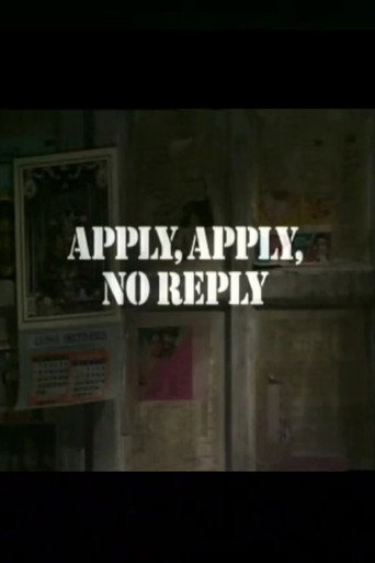 Apply, Apply, No Reply movie poster