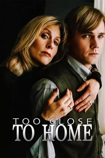 Too Close to Home movie poster
