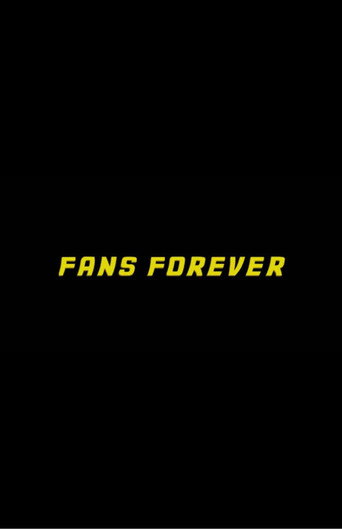 Fans Forever movie poster