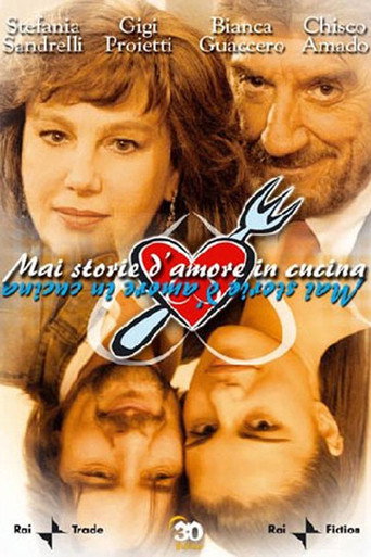 Mai storie d'amore in cucina movie poster