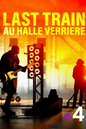 Last Train à la Halle Verrière movie poster
