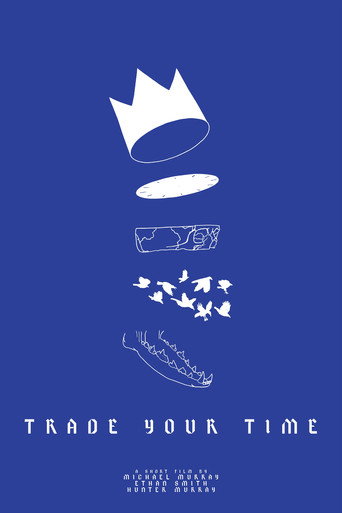 Trade Your Time movie poster