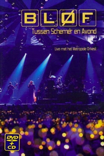 BLØF - Tussen Schemer En Avond movie poster