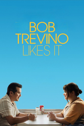 Bob Trevino Likes It movie poster