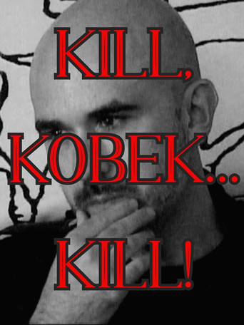 Kill, Kobek... Kill! movie poster