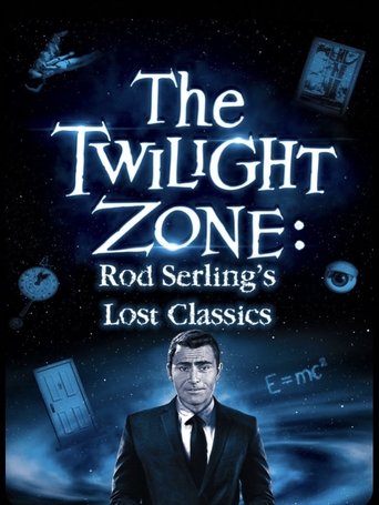 The Twilight Zone: Rod Serling's Lost Classics movie poster