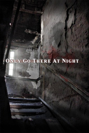 Only Go There At Night movie poster