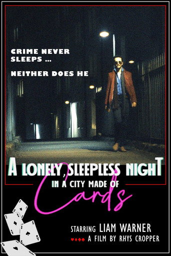 A Lonely, Sleepless Night In A City Made Of Cards movie poster