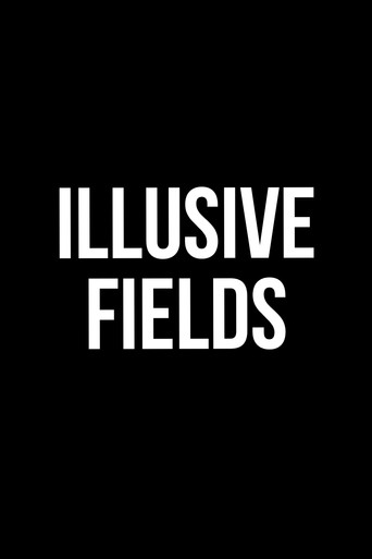 Illusive Fields movie poster