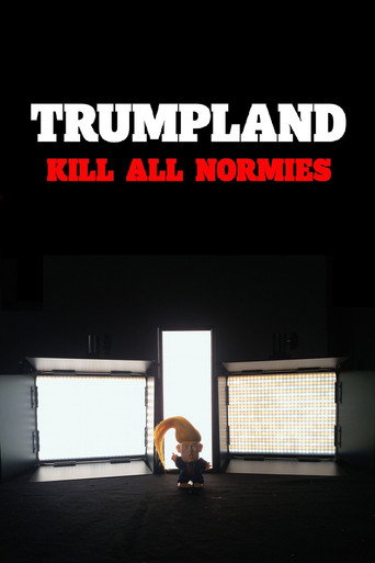 Trumpland: Kill All Normies movie poster