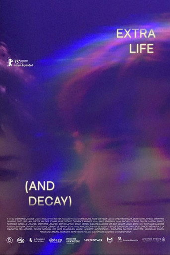 Extra Life (and Decay) movie poster