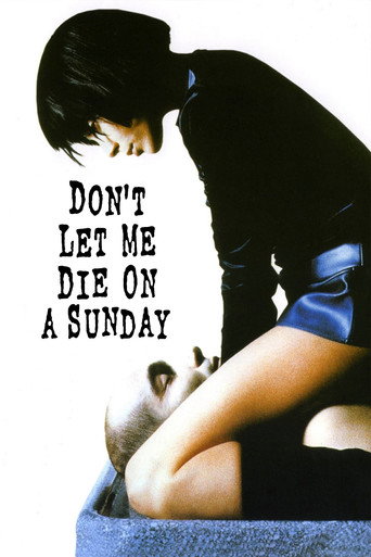 Don't Let Me Die on a Sunday movie poster