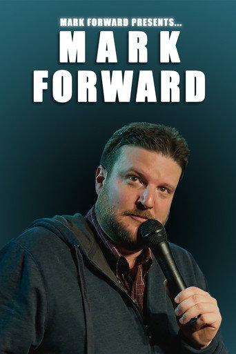 Mark Forward Presents: Mark Forward movie poster