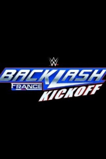 WWE Backlash France Kickoff 2024 movie poster