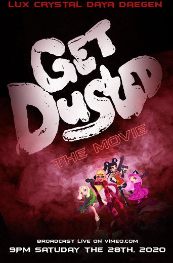 Get Dusted the Movie movie poster