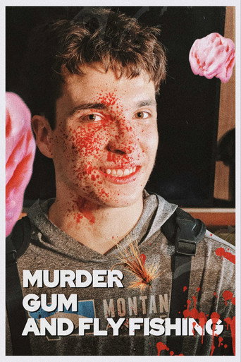 Murder Gum And Fly Fishing movie poster