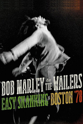 Bob Marley & the Wailers - Easy Skanking in Boston '78 movie poster