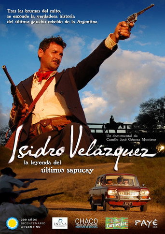 Isidro Velázquez, la leyenda del último sapucay movie poster