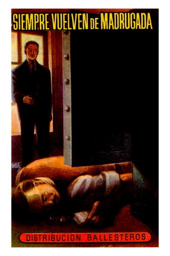 Siempre vuelven de madrugada movie poster