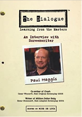 The Dialogue: An Interview with Screenwriter Paul Haggis movie poster
