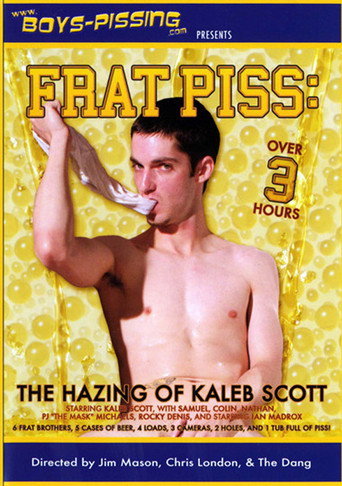 Frat Piss: The Hazing Of Kaleb Scott movie poster