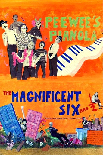 The Magnificent Six and ½: Peewee's Pianola movie poster