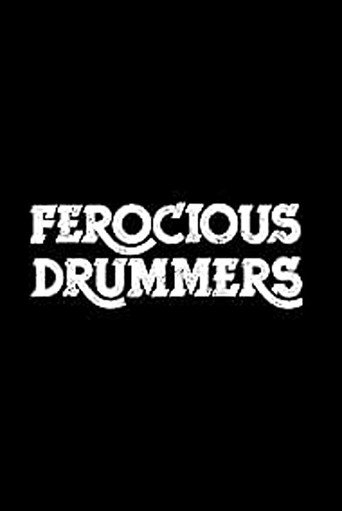 Ferocious Drummers movie poster