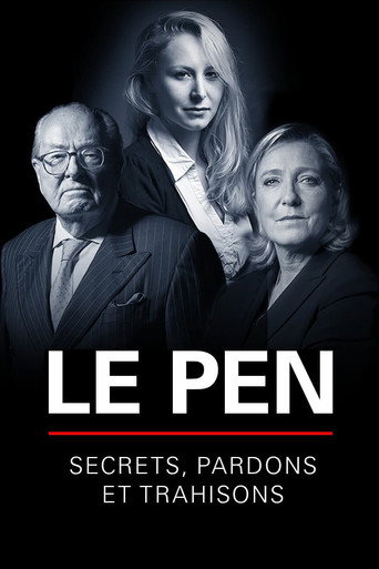 Le Pen : Secrets, pardons et trahisons movie poster