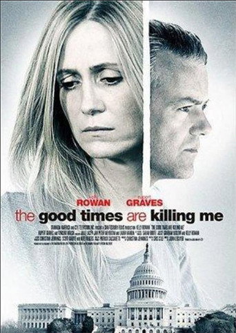 The Good Times Are Killing Me movie poster