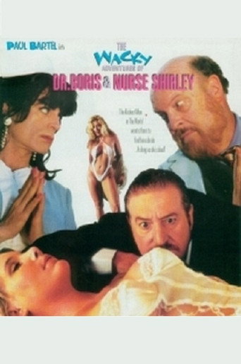 The Wacky Adventures of Dr. Boris and Nurse Shirley movie poster
