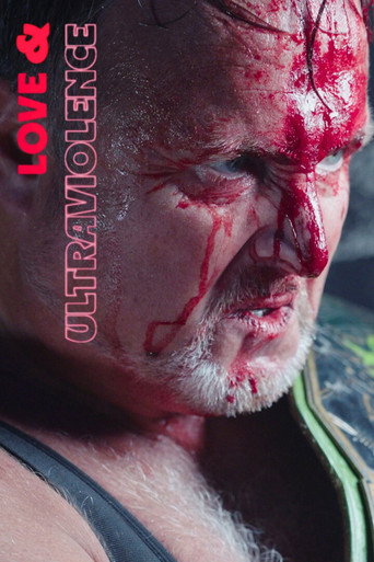 Love & Ultraviolence movie poster