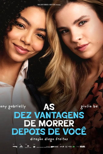 As Dez Vantagens de Morrer Depois de Você movie poster
