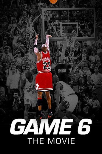 Game 6: The Movie movie poster