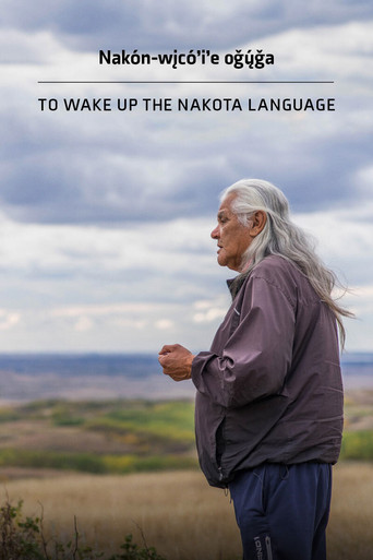 To Wake Up the Nakota Language movie poster