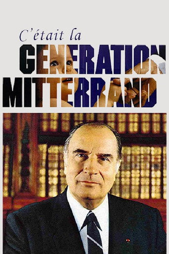 C'était la génération Mitterrand movie poster