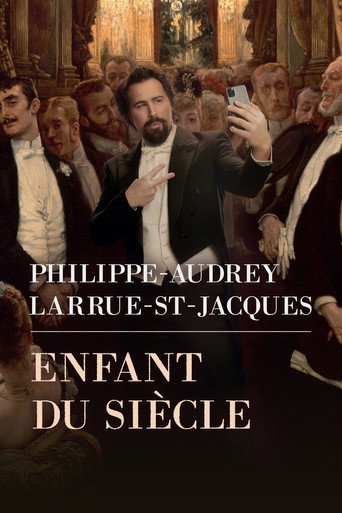 Philippe-Audrey Larrue-St-Jacques: Enfant du siècle movie poster