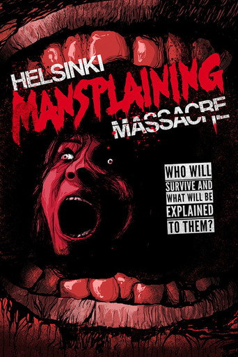 Helsinki Mansplaining Massacre movie poster