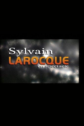 Sylvain Larocque - En spectacle movie poster