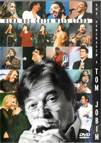 Olha que Coisa Mais Linda - Uma Homenagem a Tom Jobim movie poster