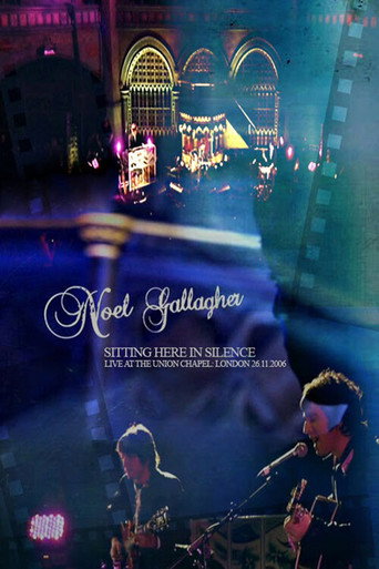 Noel Gallagher: Sitting Here in Silence movie poster
