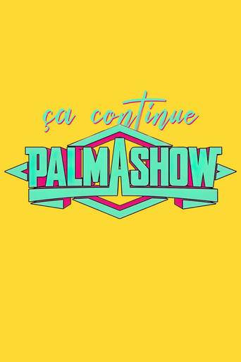 Palmashow, ça continue movie poster