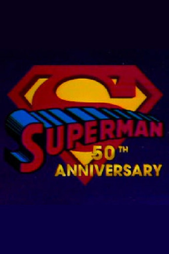Superman's 50th Anniversary: A Celebration of the Man of Steel movie poster