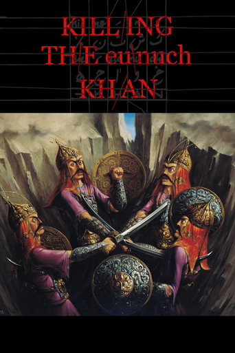 Killing the Eunuch Khan movie poster
