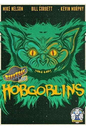 RiffTrax Live: Hobgoblins movie poster