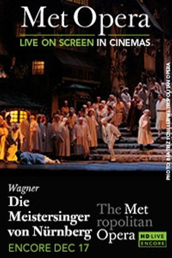 The Metropolitan Opera: The Master-Singers of Nuremberg movie poster