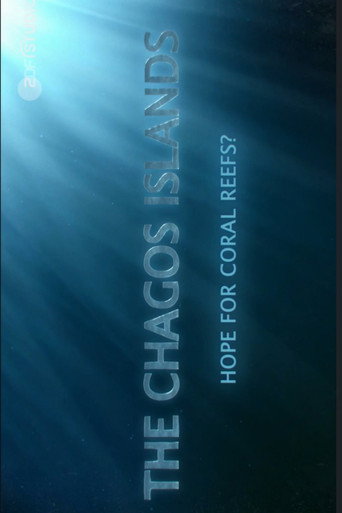 The Chagos Islands - Hope for Coral Reefs? movie poster